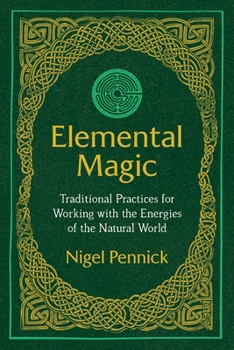 Paperback Elemental Magic: Traditional Practices for Working with the Energies of the Natural World Book