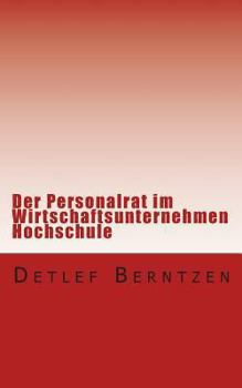 Paperback Der Personalrat im Wirtschaftsunternehmen Hochschule [German] Book