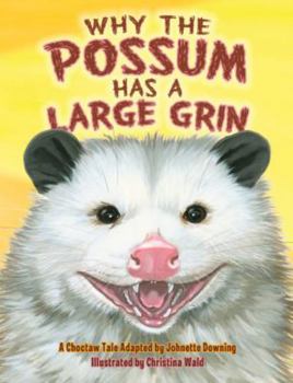 Hardcover Why the Possum Has a Large Grin Book