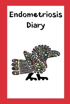 Endometriosis Diary: Pain management journal to fill out with food logbook, pain and symptoms tracker - Tips on recommended diet - Portable format 6x9 inches - Quetzalcoatl cover