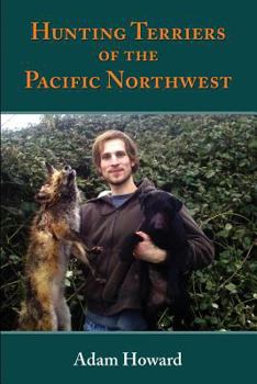 Paperback Hunting Terriers of the Pacific Northwest Book