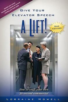 Paperback Give Your Elevator Speech a Lift! Book