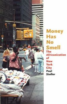 Paperback Money Has No Smell: The Africanization of New York City Book