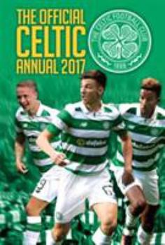 Hardcover The Official Celtic Annual 2017 Book