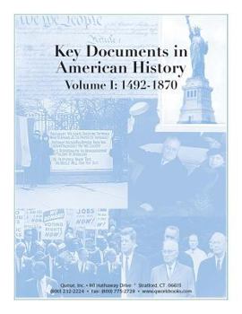 Paperback Key Documents in American History: Volume I: 1492-1870 Book