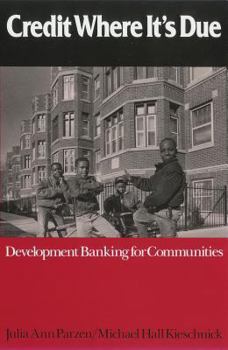 Paperback Credit Where It's Due: Development Banking for Communities Book
