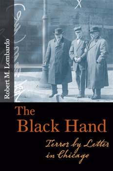 Paperback The Black Hand: Terror by Letter in Chicago Book