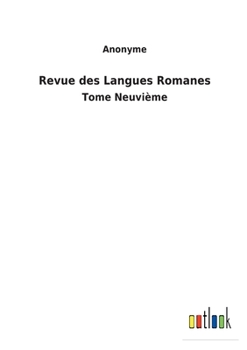 Paperback Revue des Langues Romanes: Tome Neuvième [French] Book