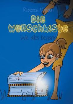 Paperback Die Wunschkiste: Wie alles begann [German] Book