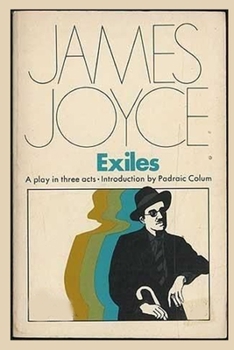 Paperback Exiles- A Play in Three Acts by James Joyce Annotated Edition Book