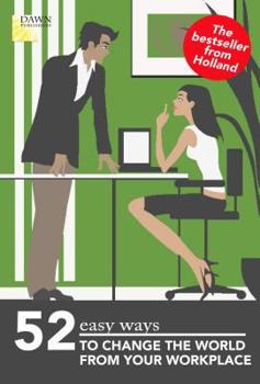 Paperback 52 Easy Ways to Change the World from Your Workplace Book