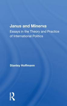 Paperback Janus and Minerva: Essays In The Theory And Practice Of International Politics Book