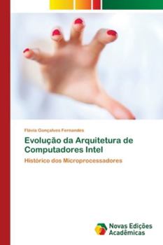Paperback Evolução da Arquitetura de Computadores Intel [Portuguese] Book