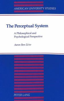 Paperback The Perceptual System: A Philosophical and Psychological Perspective Book