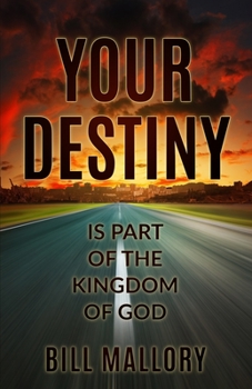 Paperback Your Destiny Is Part Of The Kingdom Of God Book