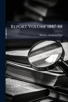 Report Volume 1887-88