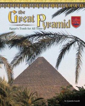 Library Binding The Great Pyramid: Egypt's Tomb for All Time Book