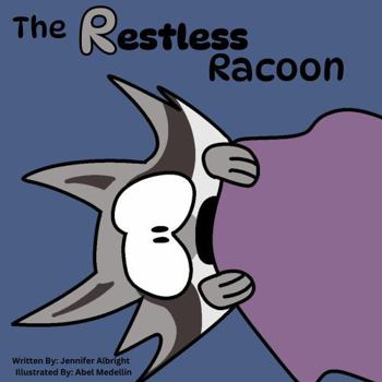 Paperback The Restless Racoon (Alphabet A-Z Feelings Series: Engaged Reading Publishing) Book