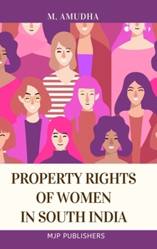 Hardcover Property Rights of Women in South India Book