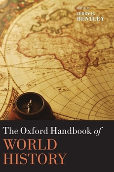 Hardcover The Oxford Handbook of World History Book
