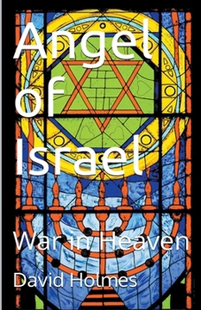 Paperback Angel of Israel: War in Heaven Book