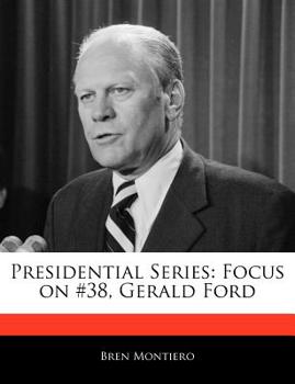 Paperback Presidential Series: Focus on #38, Gerald Ford Book