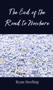Hardcover The End of the Road to Nowhere Book