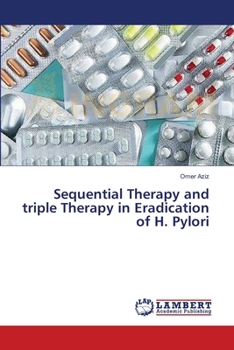 Paperback Sequential Therapy and triple Therapy in Eradication of H. Pylori Book