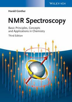 Hardcover NMR Spectroscopy: Basic Principles, Concepts, and Applications in Chemistry Book