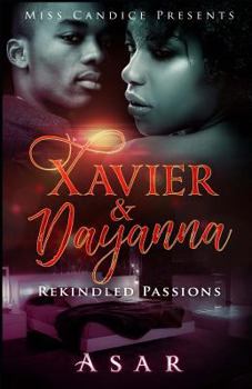 Paperback Xavier & Dayanna: Rekindled Passions Book