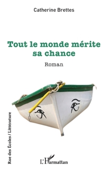 Paperback Tout le monde mérite sa chance [French] Book