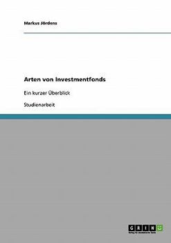 Paperback Arten von Investmentfonds: Ein kurzer Überblick [German] Book