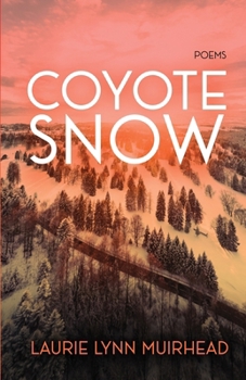 Coyote Snow: Poems