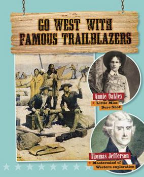 Paperback Go West with Famous Trailblazers Book