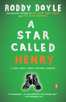 A Star Called Henry - Book #1 of the Last Roundup