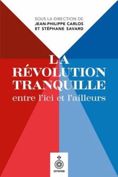 Paperback LA REVOLUTION TRANQUILLE ENTRE L'ICI ET L'AILLEURS [French] Book