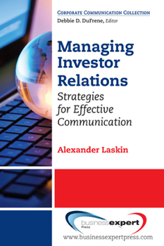 Paperback Managing Investor Relations: Strategies for Effective Communication Book