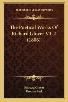 Paperback The Poetical Works Of Richard Glover V1-2 (1806) Book