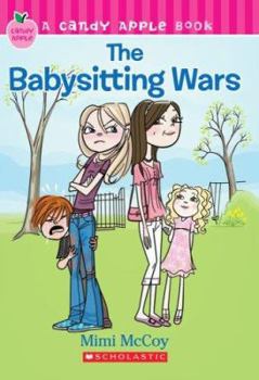 The Babysitting Wars - Book #6 of the Candy Apple