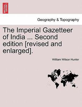 Paperback The Imperial Gazetteer of India ... Second edition [revised and enlarged]. VOLUME X Book