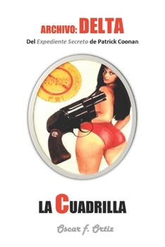 Paperback La cuadrilla: Archivo Delta [Spanish] Book