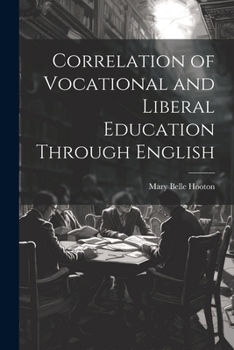 Paperback Correlation of Vocational and Liberal Education Through English Book