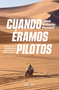 Paperback Cuando Éramos Pilotos/ When We Were Pilots [Spanish] Book
