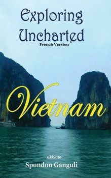Paperback Explorer un Vietnam inexploré [French] Book