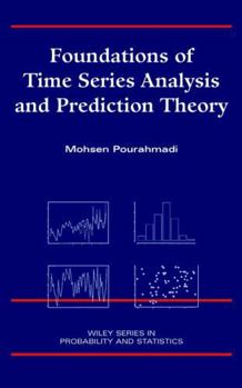 Hardcover Foundations of Time Series Analysis and Prediction Theory Book