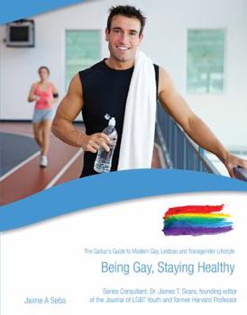 Paperback Being Gay, Staying Healthy Book