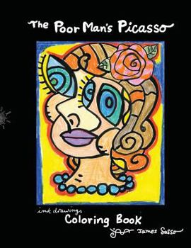 Paperback The Poor Man's Picasso: A collection of ink drawings and coloring book