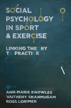 Paperback Social Psychology in Sport and Exercise: Linking Theory to Practice Book