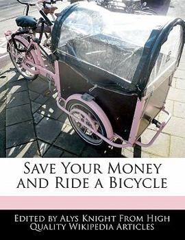 Save Your Money and Ride a Bicycle