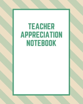 Paperback Teacher Appreciation Notebook: Teacher School Planners & Organizers Book